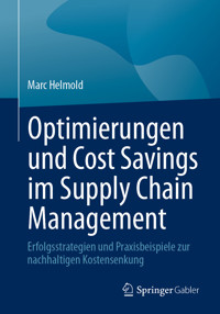 Optimierungen und Cost Savings im Supply Chain Management - Marc Helmold - E-Book