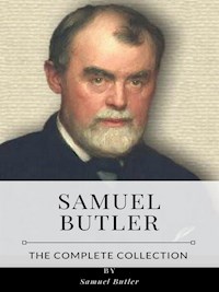Samuel Butler – The Complete Collection - Butler Samuel - E-Book