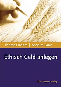 Ethisch Geld anlegen - Thomas Kohrs - E-Book