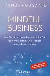 Mindful Business - Rasmus Hougaard - E-Book