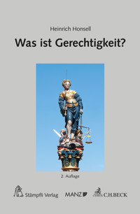Was ist Gerechtigkeit? - Heinrich Honsell - E-Book