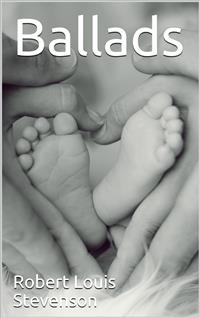 Ballads - Robert Louis Stevenson - E-Book