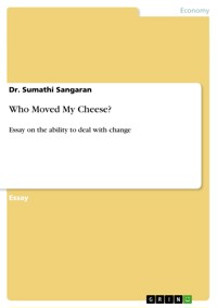 Who Moved My Cheese? - Dr. Sumathi Sangaran - E-Book