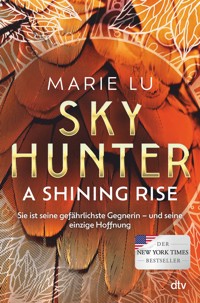 Skyhunter – A Shining Rise - Marie Lu - E-Book