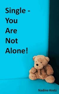 Single - You Are Not Alone! - Nadine Kretz - kostenlos E-Book