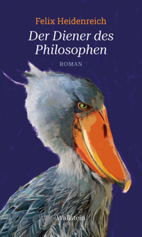 Der Diener des Philosophen - Felix Heidenreich - E-Book