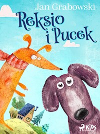 Reksio i Pucek - Jan Grabowski - E-Book