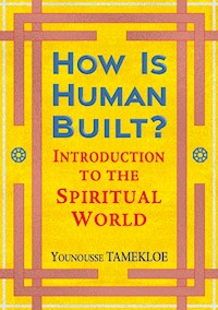 How Is Human Built? - Younousse Tamekloe - E-Book