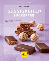 Süßigkeiten zuckerfrei - Nico Stanitzok - E-Book