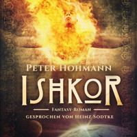 Ishkor (1000 Seiten Fantasy) - Peter Hohmann - Hörbuch