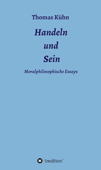Handeln und Sein - Thomas Kuhn - E-Book