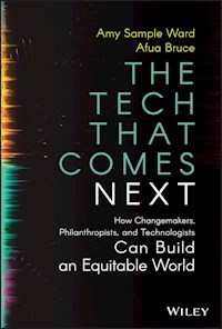 The Tech That Comes Next - Amy Sample Ward - E-Book