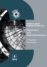 Democracy and Disintermediation - Antonio Campati - kostenlos E-Book