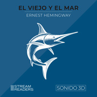 El Viejo y el Mar - Ernest Hemingway - Hörbuch
