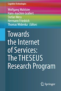 Towards the Internet of Services: The THESEUS Research Program -  - E-Book