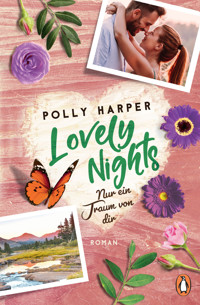 Lovely Nights. Nur ein Traum von dir - Polly Harper - E-Book