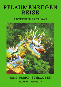 Pflaumenregenreise - Hans-Ulrich Schlageter - E-Book