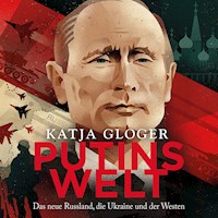Putins Welt - Katja Gloger - Hörbuch