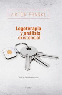 Logoterapia y análisis existencial - Viktor Frankl - E-Book