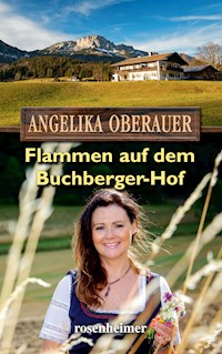 Flammen auf dem Buchberger-Hof - Angelika Oberauer - E-Book