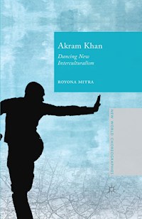 Akram Khan - Royona Mitra - E-Book
