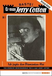 Jerry Cotton 1 - Jerry Cotton - E-Book