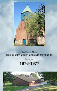 Das Ja zum Leben und zum Menschen, Band 16 - Wolfgang Nein - E-Book