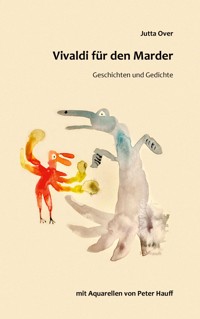 Vivaldi für den Marder - Jutta Over - E-Book