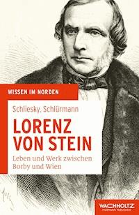 Lorenz von Stein - Utz Schliesky - E-Book