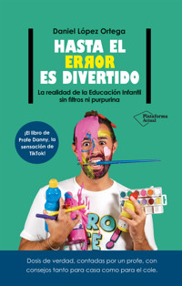 Hasta el error es divertido - Daniel López Ortega - E-Book