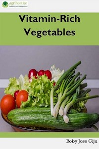 Vitamin-Rich Vegetables - Roby Jose Ciju - E-Book