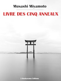Livre des cinq anneaux - Musashi Miyamoto - E-Book