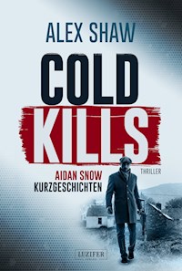 COLD KILLS - Alex Shaw - E-Book