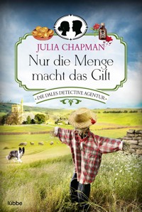 Nur die Menge macht das Gift - Julia Chapman - E-Book