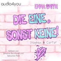 Die Eine, sonst keine! - Emma  Smith - Hörbuch