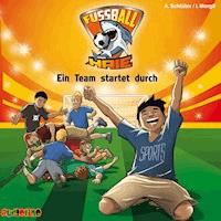 Fußball-Haie (3): Ein Team startet durch - Andreas Schlüter - Hörbuch