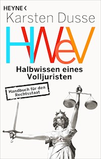 Halbwissen eines Volljuristen - Karsten Dusse - E-Book