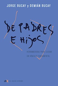 De padres e hijos - Jorge Bucay - E-Book