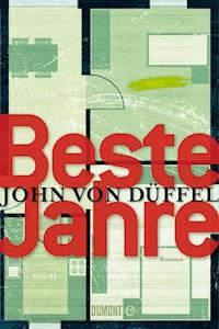 Beste Jahre - John Düffel - E-Book
