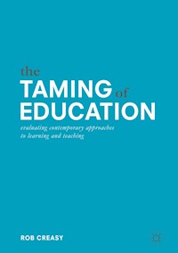 The Taming of Education - Rob Creasy - E-Book