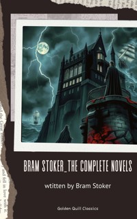 Bram Stoker_The Complete Novels - Bram Stoker - E-Book