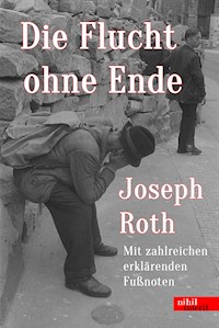 Die Flucht ohne Ende - Joseph Roth - E-Book