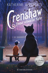 Crenshaw - Einmal schwarzer Kater - Katherine Applegate - E-Book