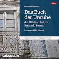 Das Buch der Unruhe des Hilfsbuchhalters Bernardo Soares - Fernando Pessoa - Hörbuch