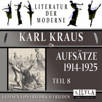 Aufsätze 1914-1925 - Teil 8 - Karl Kraus - Hörbuch