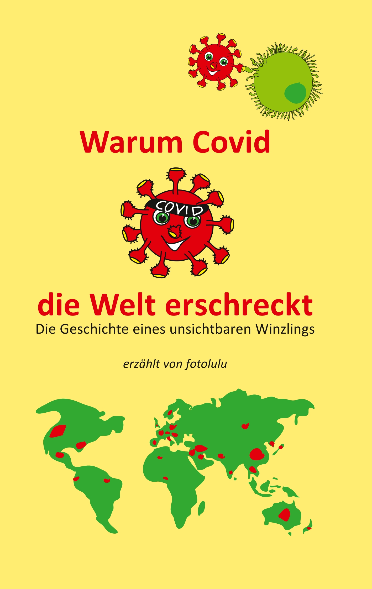 Warum Covid die Welt erschreckt - fotolulu - E-Book