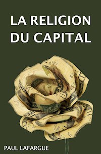 La religion du Capital - Paul Lafargue - E-Book