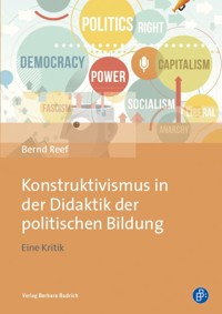 Konstruktivismus in der Didaktik der politischen Bildung - Bernd Reef - E-Book