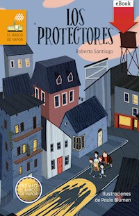 Los Protectores - Roberto Santiago - E-Book