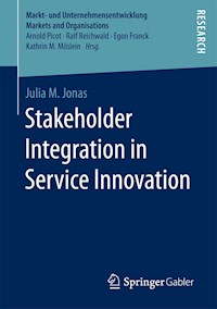 Stakeholder Integration in Service Innovation - Julia M. Jonas - E-Book